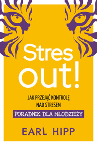 Stres out! Jak przejąć kontrolę nad stresem - Hipp Earl - ebook