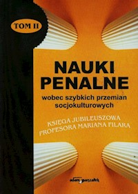 Nauki penalne wobec szybkich przemian socjokulturowych Tom 2 -  - książka