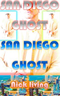 San Diego Ghost - Nick Living - ebook
