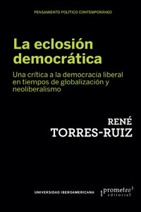 La eclosión democrática - René Torres-Ruiz - ebook
