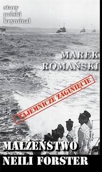 Małżeństwo Neili Forster - Romański Marek - książka