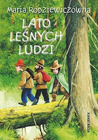 Lato leśnych ludzi - Maria Rodziewiczówna - ebook + audiobook + książka