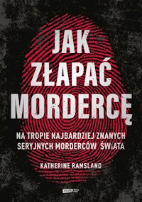 Jak złapać mordercę - Ramsland Katherine - książka