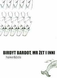 Birdyt Bardot, Mr Żet i inni - Nowak Wojciech, Olszewska Beata - książka