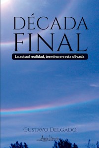Década final - Gustavo Delgado - ebook