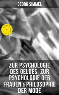 Zur Psychologie des Geldes, Zur Psychologie der Frauen & Philosophie der Mode - Georg Simmel - ebook