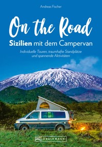 On the Road – Sizilien mit dem Campervan - Andreas Fischer - ebook