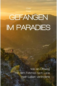 Gefangen im Paradies - Chris Fritze - ebook