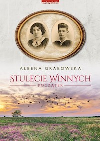 Stulecie Winnych Początek - Ałbena Grabowska - książka