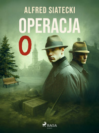 Operacja 0 - Alfred Siatecki - ebook