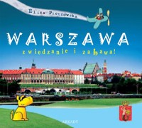 Warszawa zwiedzanie i zabawa - Piotrowska Eliza - książka