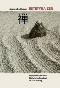 Estetyka zen - Agnieszka Kozyra - książka