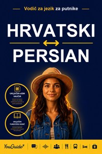 The Language Guide for Travelers - Croatian to Persian - YouGuide - ebook