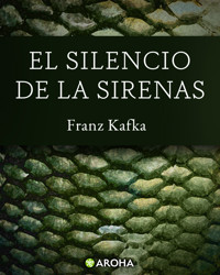 El silencio de las sirenas - Franz Kafka - ebook