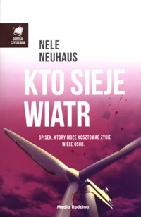 Kto sieje wiatr. Seria Bodenstein i Kirchhoff. Tom 5 - Nele Neuhaus - ebook + książka