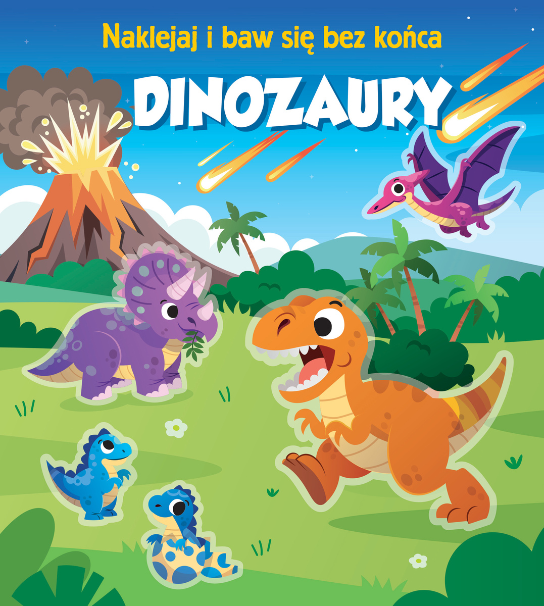 Dinozaury. Naklejaj i baw się bez końca - zbiorowa praca - książka