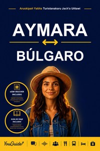 The Language Guide for Travelers - Aymara to Bulgarian - YouGuide - ebook