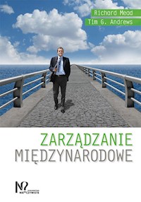 Zarządzanie międzynarodowe - Mead Richard, Andrews Tim - książka