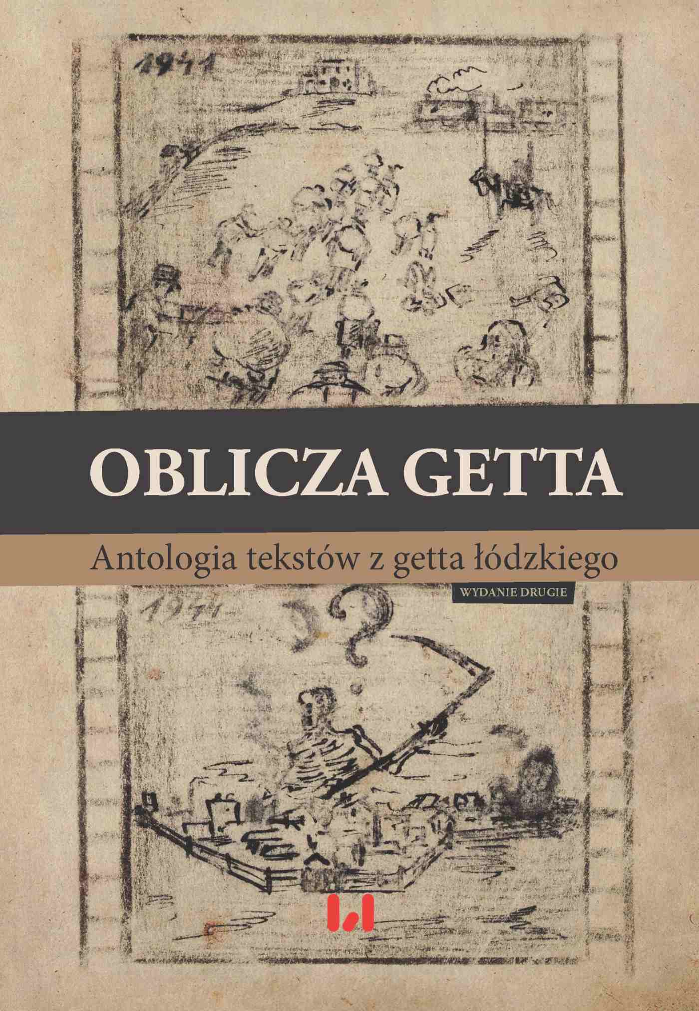 Okładka:Oblicza getta. Antologia literatury z getta łódzkiego. Wydanie drugie 