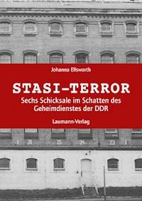 Stasi-Terror - Johanna Ellsworth - ebook