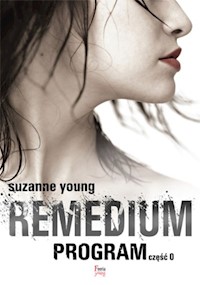 Remedium Program Część 0 - Suzanne Young - książka
