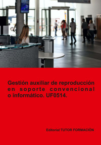 Gestión Auxiliar De Reproducción En Soporte Convencional O Informático. Uf0514. - A Machado Mateos - ebook
