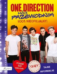 One Direction Mój przewodnik 100% nieoficjalny -  - książka