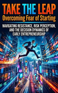 Take the Leap: Overcoming Fear of Starting - Jordan Hale - ebook
