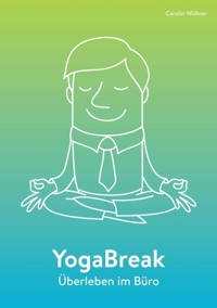 YogaBreak - Carolin Wüllner - ebook
