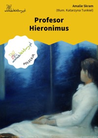 Profesor Hieronimus - Amalie Skram - ebook + audiobook