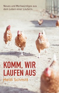 Komm, wir laufen aus - Heidi Schmitt - ebook