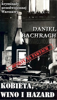 Kobieta wino i hazard - Bachrach Daniel - książka