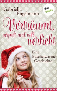 Verträumt, verpeilt und voll verliebt - Gabriella Engelmann - ebook