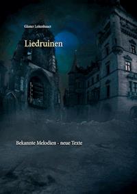 Liedruinen - Günter Leitenbauer - ebook