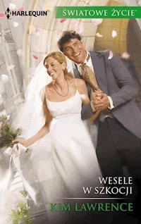 Wesele w Szkocji - Kim Lawrence - ebook
