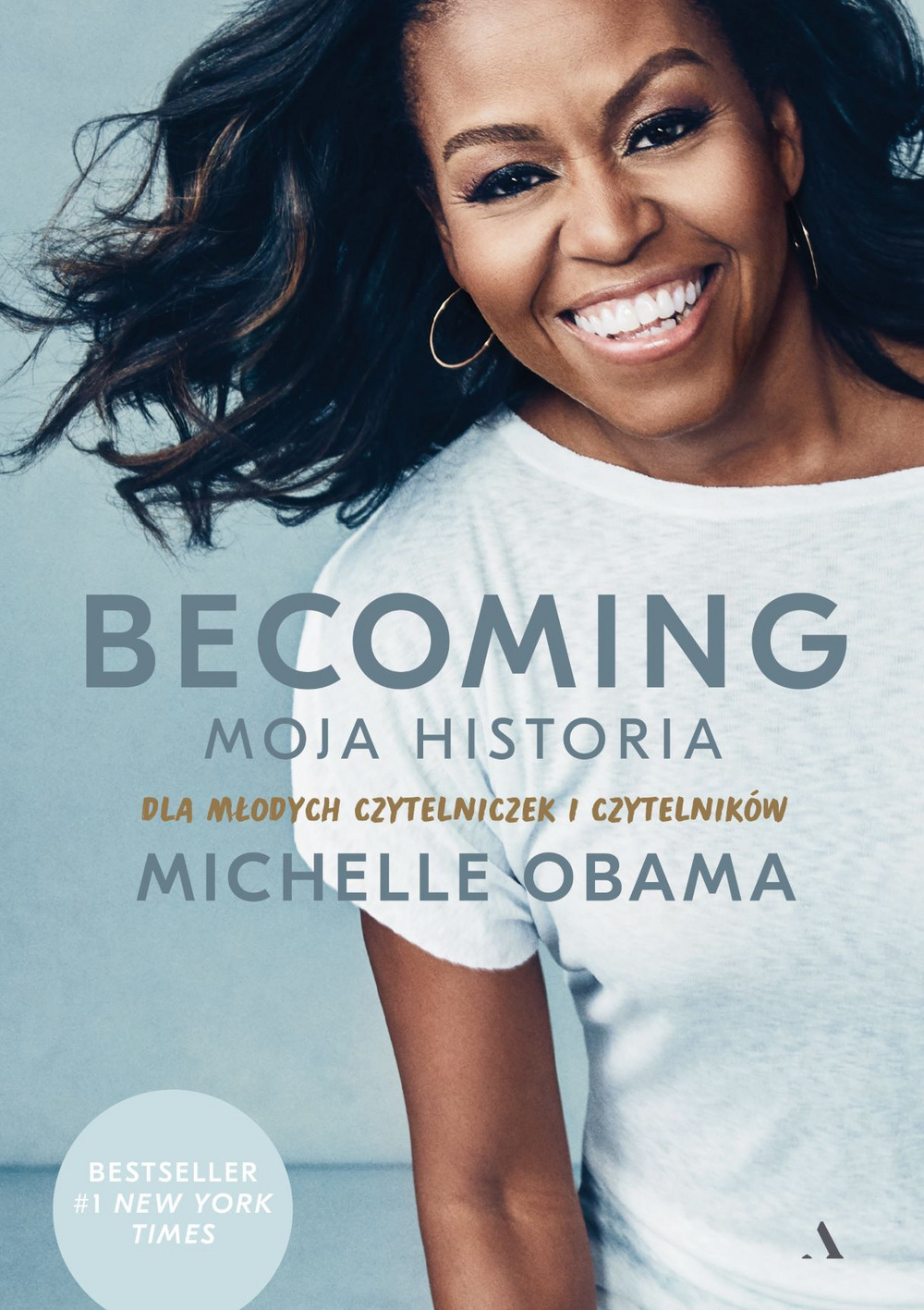 Becoming. Moja historia. Dla młodych czytelniczek i czytelników - Michelle Obama - książka