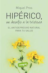 Hipérico, un desafío a la tristeza - Dr. Miquel Pros - ebook