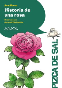 Historia de una rosa - Ana Alonso - ebook