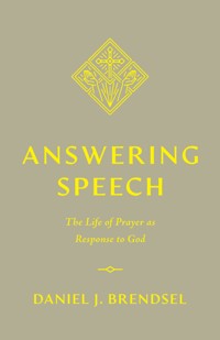 Answering Speech - Daniel J. Brendsel - ebook