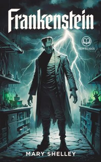 Mary Shelley: Frankenstein - Mary Shelley - ebook