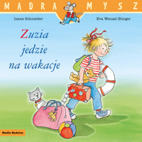 Mądra Mysz. Zuzia jedzie na wakacje - Liane Schneider - książka