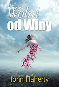 Wolni od Winy - Flaherty John - książka