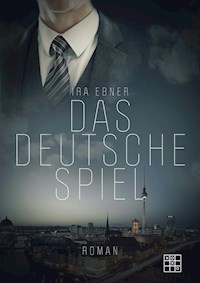 Das deutsche Spiel - Ira Ebner - ebook