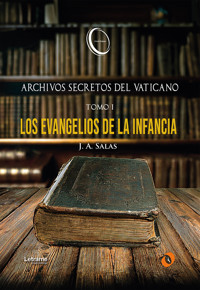 Archivos secretos del Vaticano - J. A. Salas - ebook