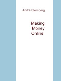 Making Money Online - Andre Sternberg - ebook