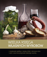 Wielka księga własnych wyrobów - zbiorowa praca - książka