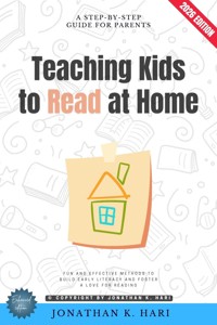 Teaching Kids to Read at Home: - Jonathan K. Hari - ebook