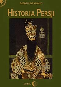 Historia Persji. Tom III - Bogdan Składanek - ebook