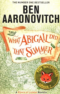 What Abigail Did That Summer - Ben Aaronovitch - książka