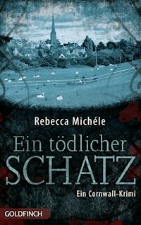Ein tödlicher Schatz - Rebecca Michéle - ebook